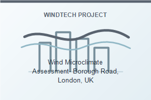 Wind Microclimate Assessment- Borough Road, London, UK