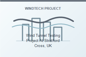 Wind Tunnel Testing Project At Stratford Cross, UK